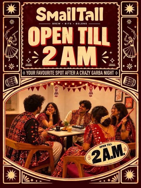 Poster: Small Tall open till 2 AM after garba